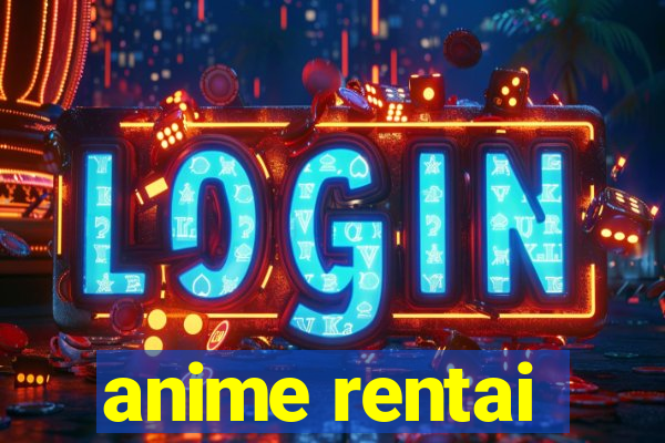 anime rentai